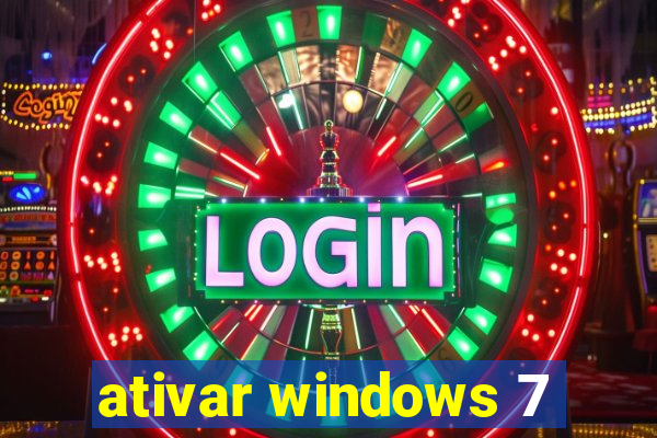 ativar windows 7